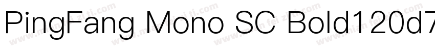 PingFang Mono SC Bold120d7e1字体转换